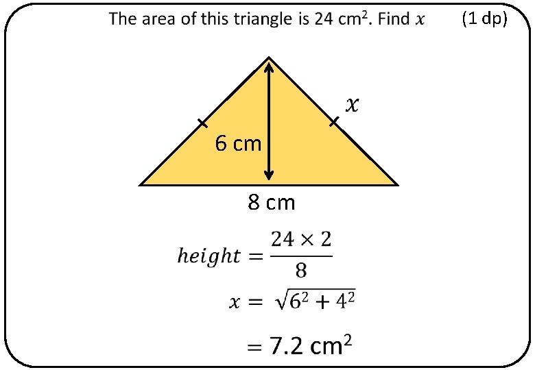 (1 dp) 6 cm 8 cm 