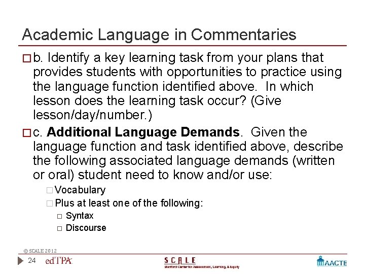 Academic Language in Commentaries � b. Identify a key learning task from your plans