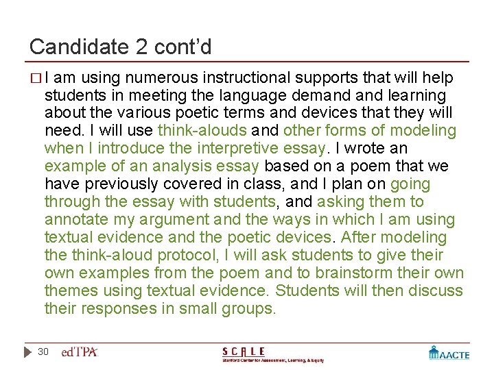Candidate 2 cont’d �I am using numerous instructional supports that will help students in