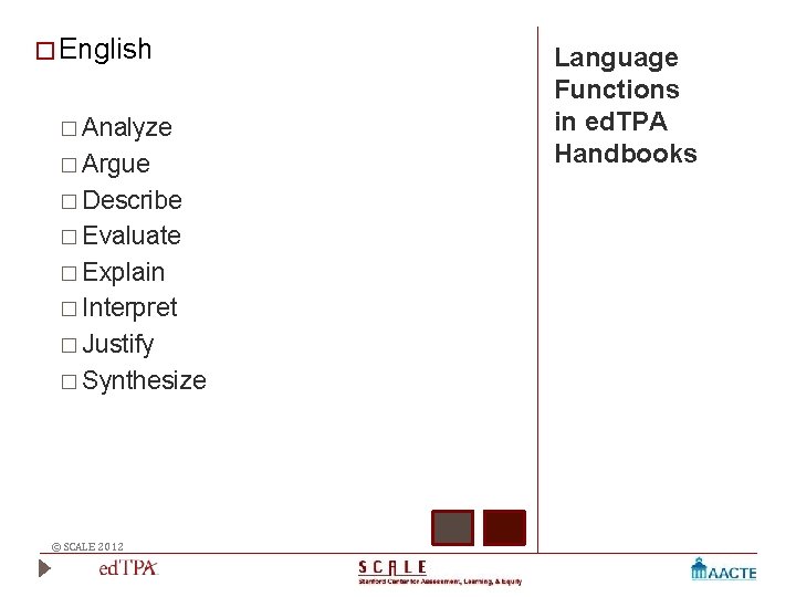 � English � Analyze � Argue � Describe � Evaluate � Explain � Interpret