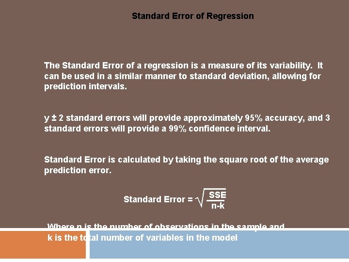 Standard Error of Regression The Standard Error of a regression is a measure of Standard Error of Regression The Standard Error of a regression is a measure of