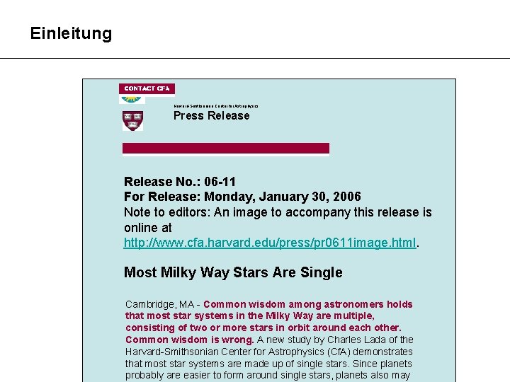 Einleitung Harvard-Smithsonian Center for Astrophysics Press Release No. : 06 -11 For Release: Monday,