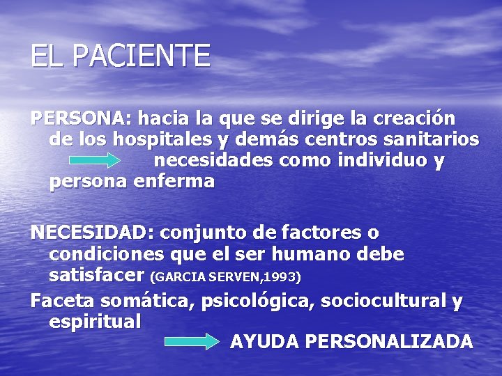 EL PACIENTE PERSONA: hacia la que se dirige la creación de los hospitales y