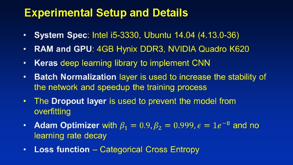 Experimental Setup and Details Experimental Setup and Details