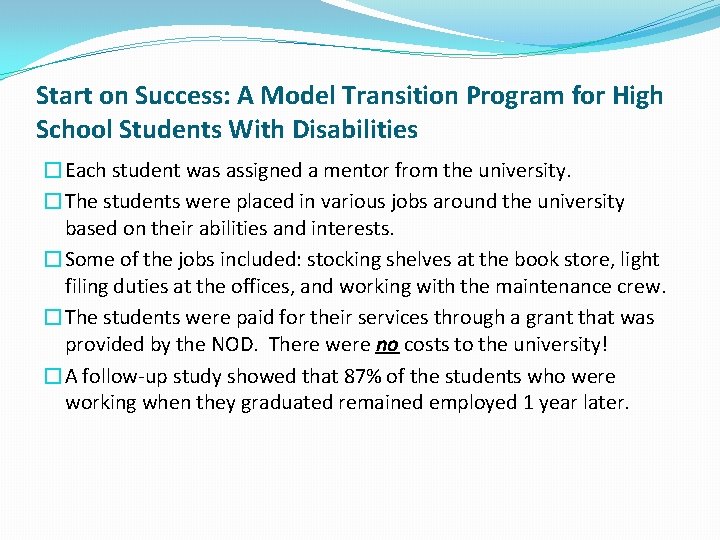 Start on Success: A Model Transition Program for High School Students With Disabilities �Each Start on Success: A Model Transition Program for High School Students With Disabilities �Each