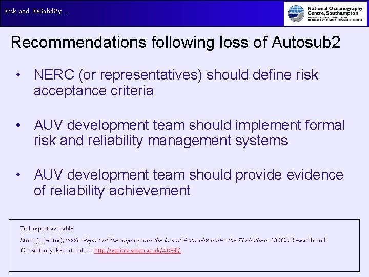 Risk and Reliability … Recommendations following loss of Autosub 2 • NERC (or representatives)