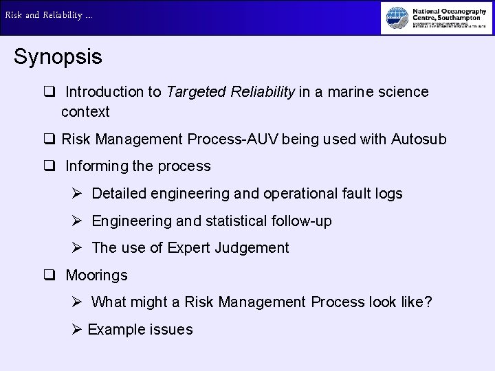Risk and Reliability … Synopsis q Introduction to Targeted Reliability in a marine science