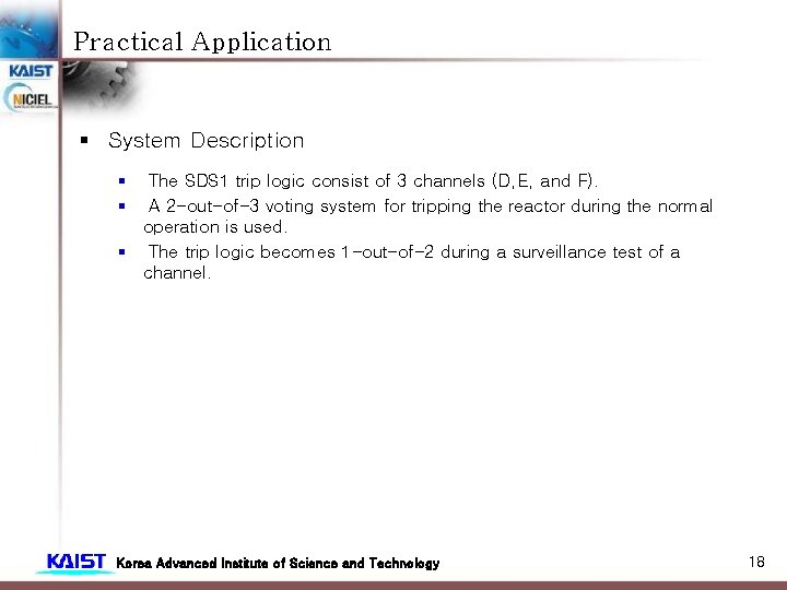 Practical Application § System Description § § The SDS 1 trip logic consist of Practical Application § System Description § § The SDS 1 trip logic consist of