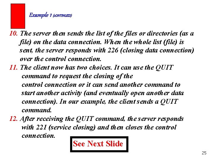 Example 1 (c. ONTINUED) 10. The server then sends the list of the files