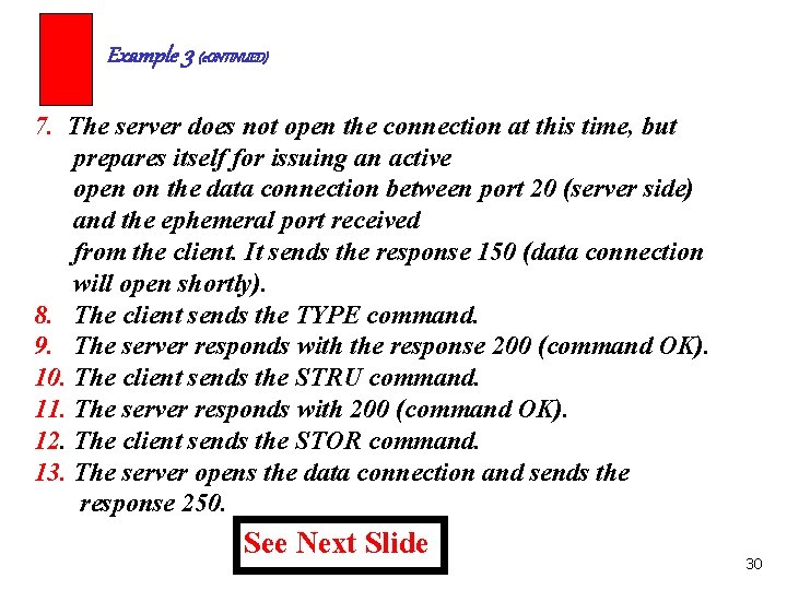Example 3 (c. ONTINUED) 7. The server does not open the connection at this