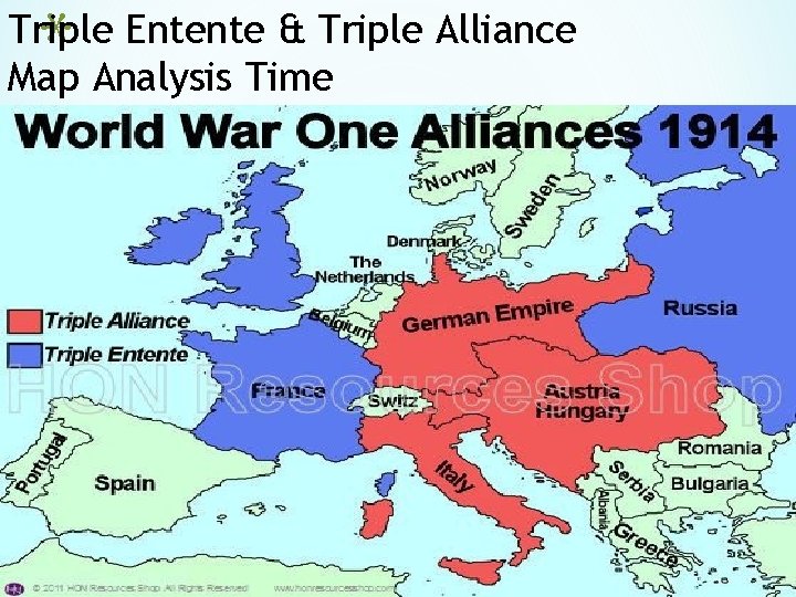 * Triple Entente & Triple Alliance Map Analysis Time 