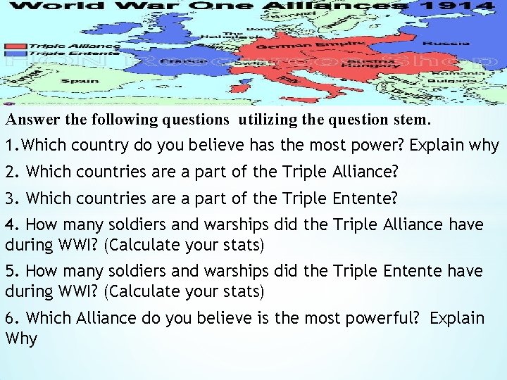 * Answer the following questions utilizing the question stem. 1. Which country do you