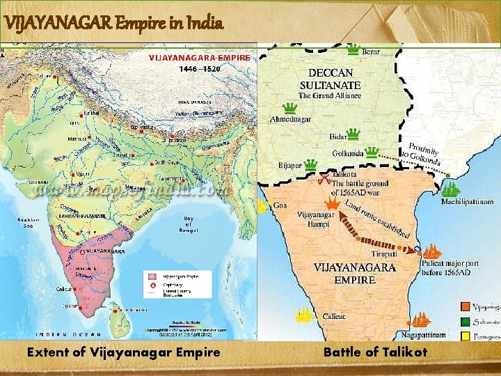VIJAYANAGAR Empire in India Extent of Vijayanagar Empire Battle of Talikot 