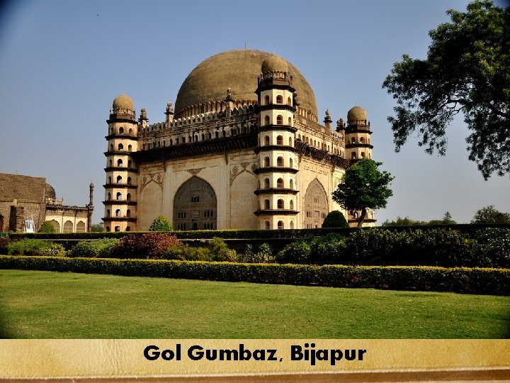 Gol Gumbaz, Bijapur 