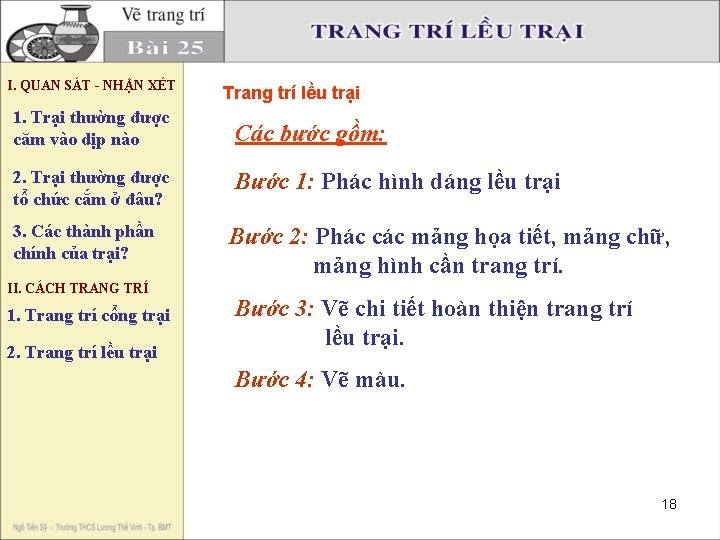 I. QUAN SÁT - NHẬN XÉT Trang trí lều trại 1. Trại thường được