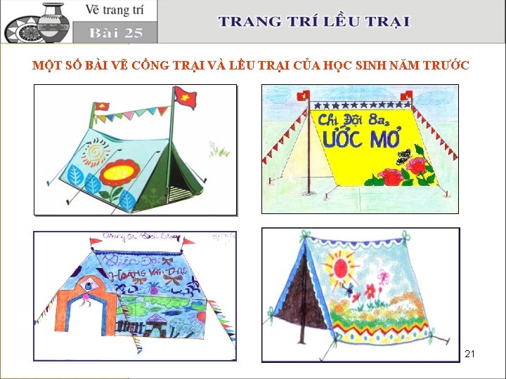 MỘT SỐ BÀI VẼ CỔNG TRẠI VÀ LỀU TRẠI CỦA HỌC SINH NĂM TRƯỚC