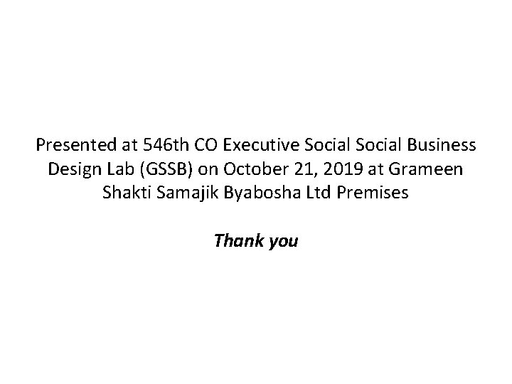 Presented at 546 th CO Executive Social Business Design Lab (GSSB) on October 21,