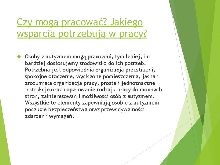 Czy mogą pracować? Jakiego wsparcia potrzebują w pracy? Osoby z autyzmem mogą pracować, tym