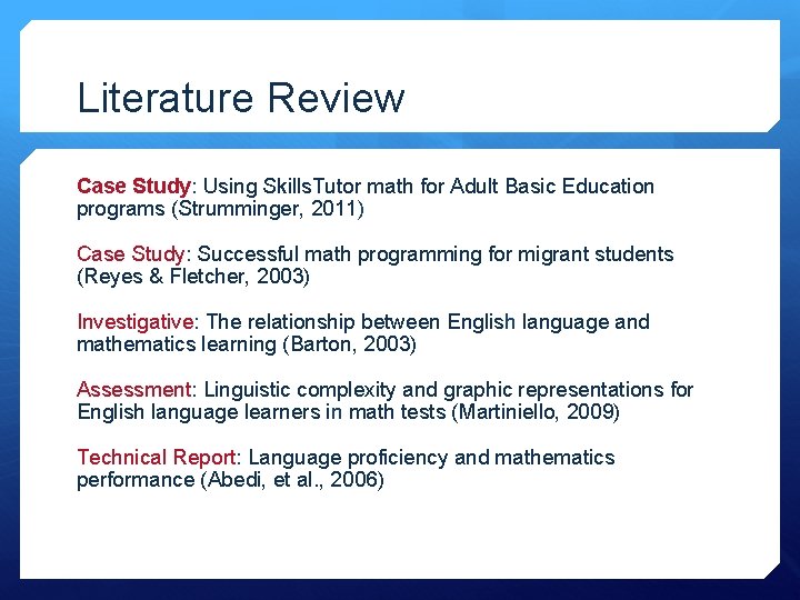 Literature Review Case Study: Using Skills. Tutor math for Adult Basic Education programs (Strumminger,