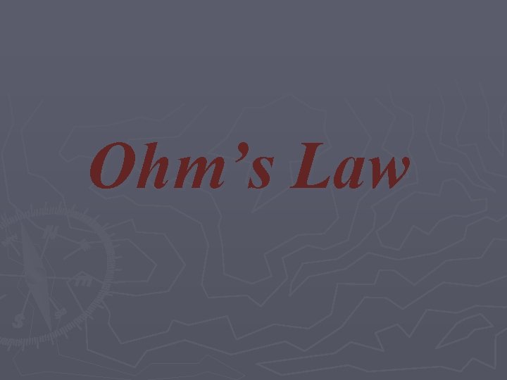 Ohm’s Law 