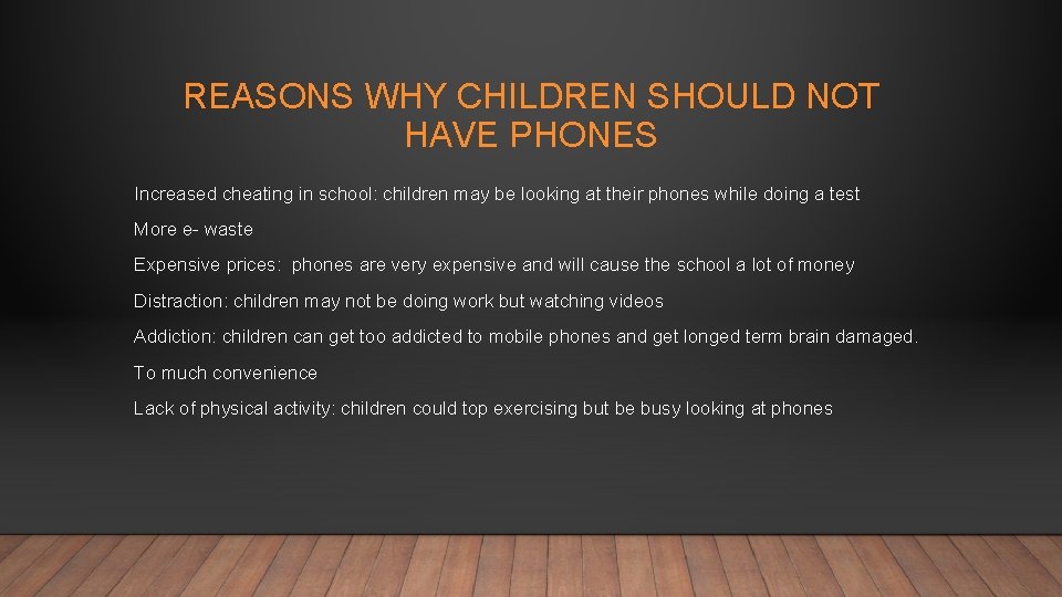 REASONS WHY CHILDREN SHOULD NOT HAVE PHONES Increased cheating in school: children may be