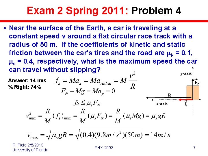 Exam 2 Spring 2011: Problem 4 • Near the surface of the Earth, a Exam 2 Spring 2011: Problem 4 • Near the surface of the Earth, a