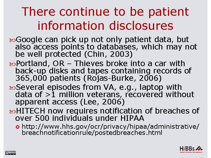 There continue to be patient information disclosures Google can pick up not only patient