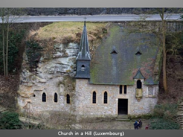 Church in a Hill (Luxembourg) 