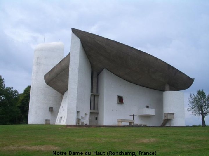 Notre Dame du Haut (Ronchamp, France) 