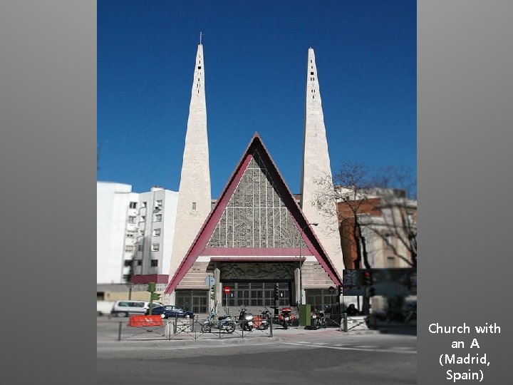Church with an A (Madrid, Spain) 