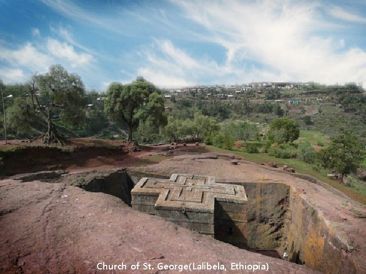 Church of St. George(Lalibela, Ethiopia) 