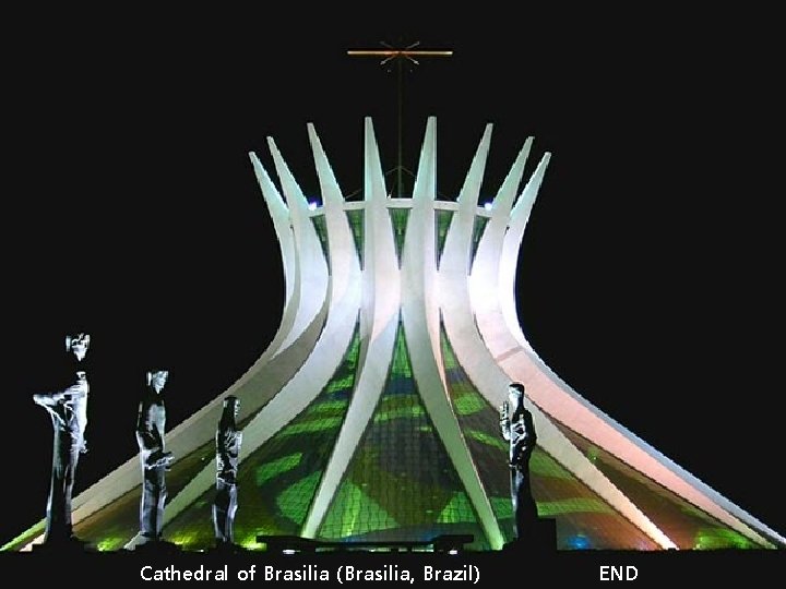 Cathedral of Brasilia (Brasilia, Brazil) END 