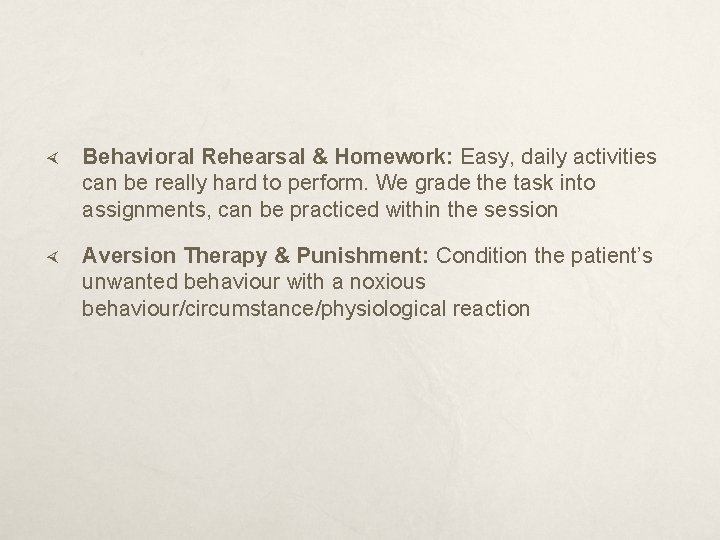  Behavioral Rehearsal & Homework: Easy, daily activities can be really hard to perform.