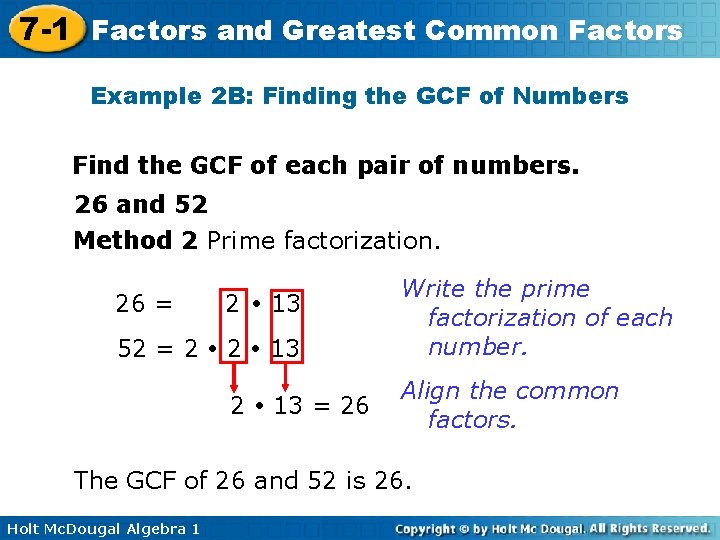 7 -1 Factors and Greatest Common Factors Example 2 B: Finding the GCF of