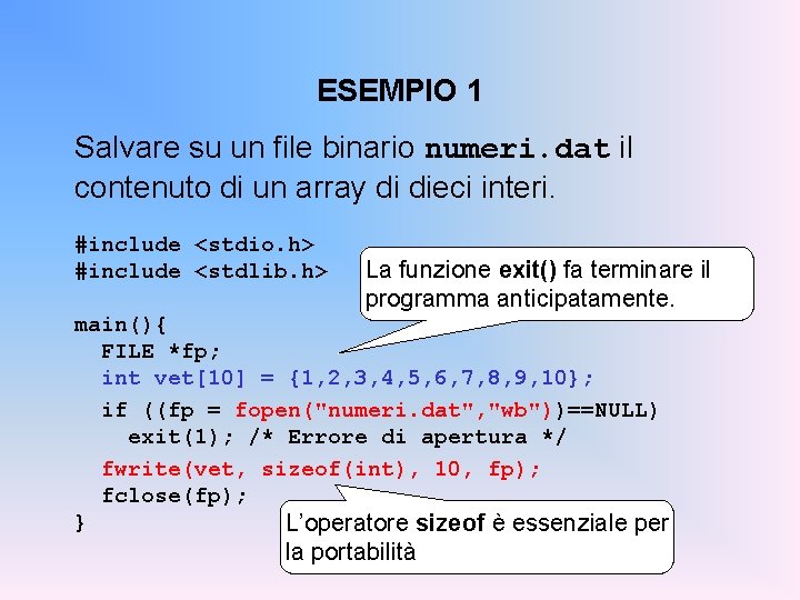 ESEMPIO 1 Salvare su un file binario numeri. dat il contenuto di un array