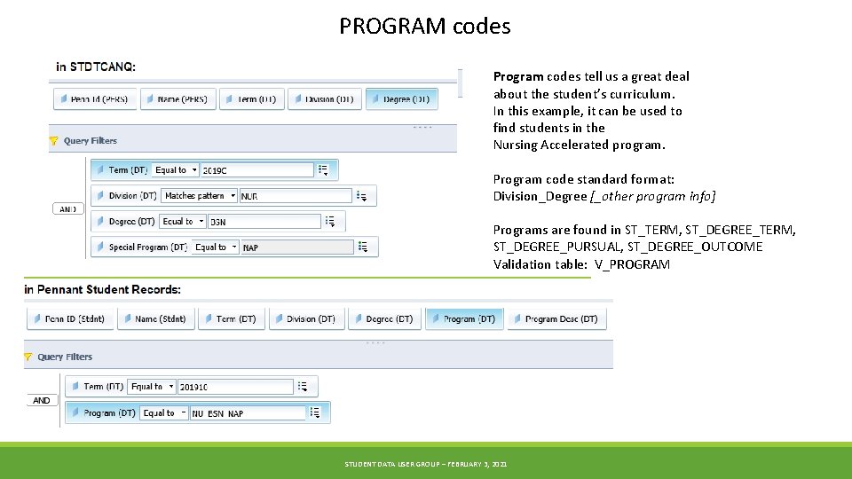 PROGRAM codes Program codes tell us a great deal about the student’s curriculum. In