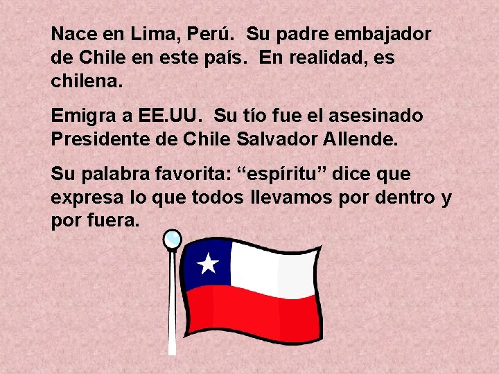 Nace en Lima, Perú. Su padre embajador de Chile en este país. En realidad,