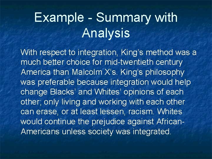 Example - Summary with Analysis With respect to integration, King’s method was a much
