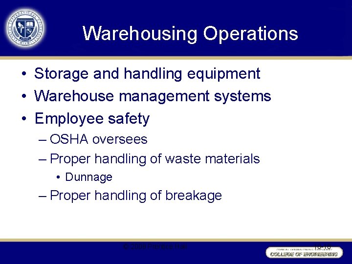 Warehousing Operations • Storage and handling equipment • Warehouse management systems • Employee safety