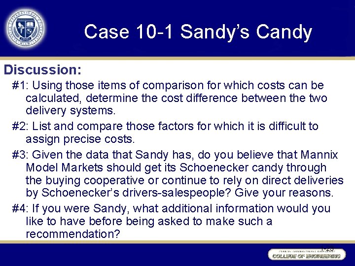 Case 10 -1 Sandy’s Candy Discussion: #1: Using those items of comparison for which