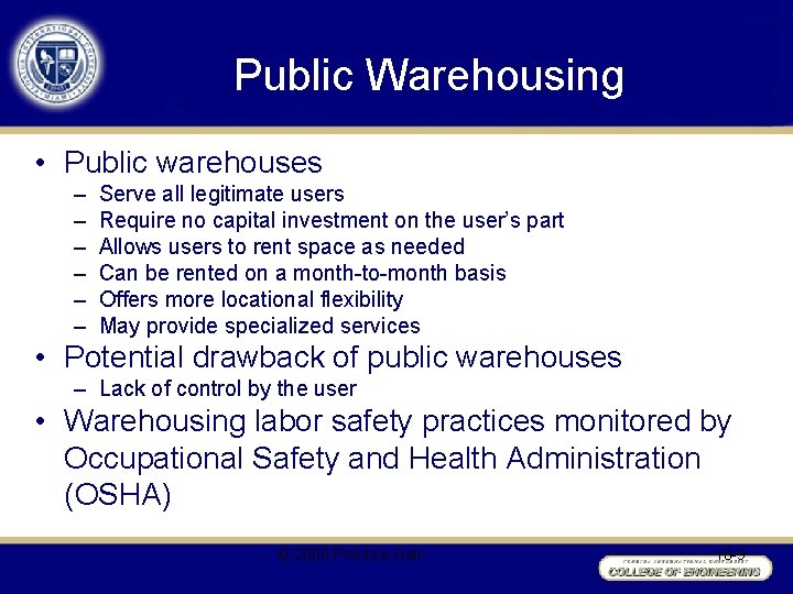 Public Warehousing • Public warehouses – – – Serve all legitimate users Require no