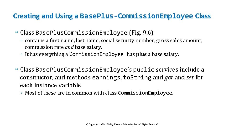 Creating and Using a Base. Plus-Commission. Employee Class Base. Plus. Commission. Employee (Fig. 9.