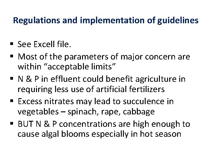 Regulations and implementation of guidelines § See Excell file. § Most of the parameters