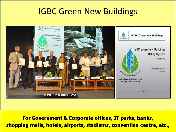 IGBC Green New Buildings Launched on 4 September 2014 For Government & Corporate offices,