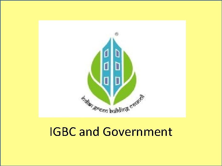 IGBC and Government 