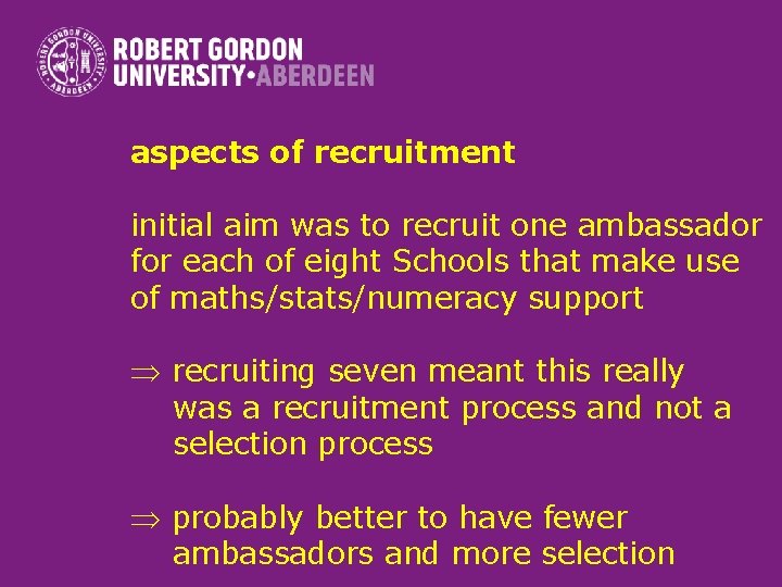 aspects of recruitment initial aim was to recruit one ambassador for each of eight