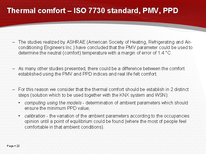 Thermal comfort – ISO 7730 standard, PMV, PPD – The studies realized by ASHRAE