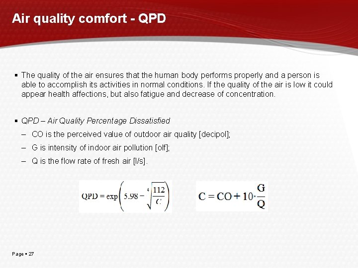 Air quality comfort - QPD The quality of the air ensures that the human