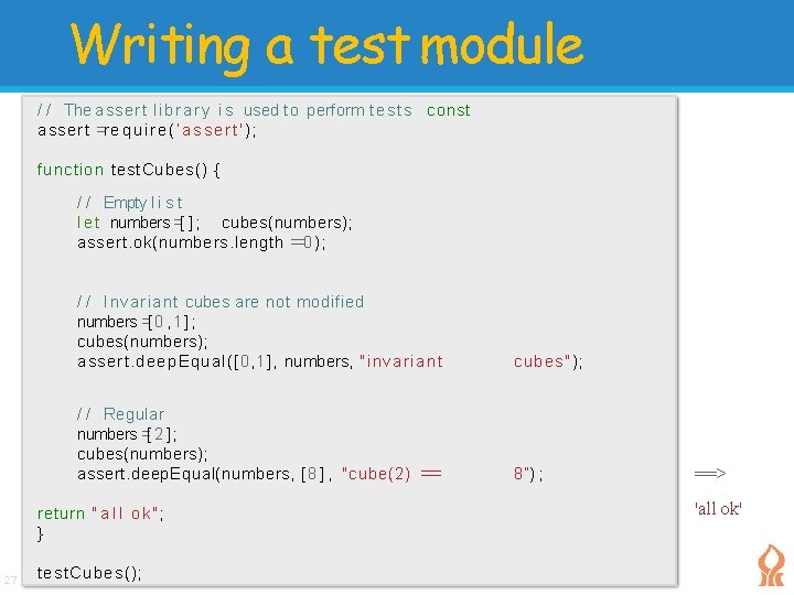 Writing a test module / / The assert l i b r a r Writing a test module / / The assert l i b r a r