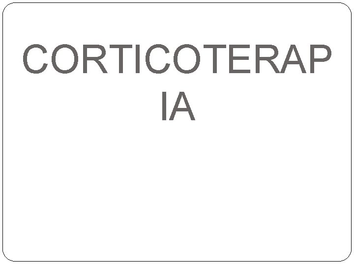 CORTICOTERAP IA 